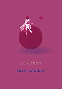 Alja Adam - Privlačnosti