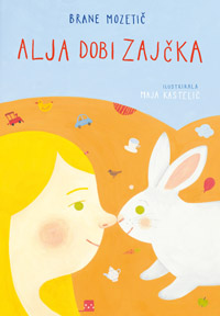 Brane Mozetič - Alja dobi zajčka