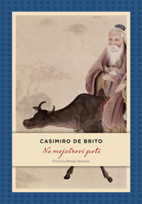 Casimiro de Brito - Na mojstrovi poti