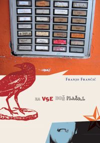 Franjo Frančič - Za vse boš plačal