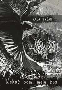 Kaja Teržan - Nekoč bom imela čas