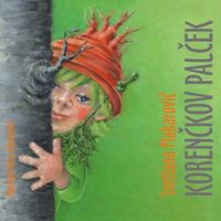 Svetlana Makarovič - Korenčkov palček