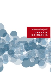 Romeo Mihaljević - Dnevnik izginjanja