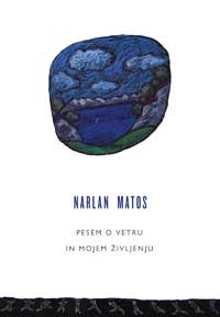Narlan Matos - Pesem o vetru in mojem življenju