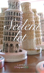 Lucija Stepančič - Sedem let
