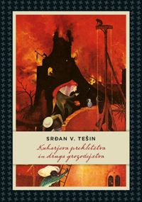 Srđan V. Tešin - Kuharjeva prekletstva in druga grozodejstva