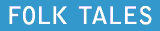 Folk
                            Tales
