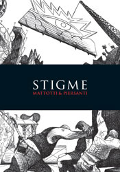 Lorenzo Mattotti & Claudio Piersanti: Stigme